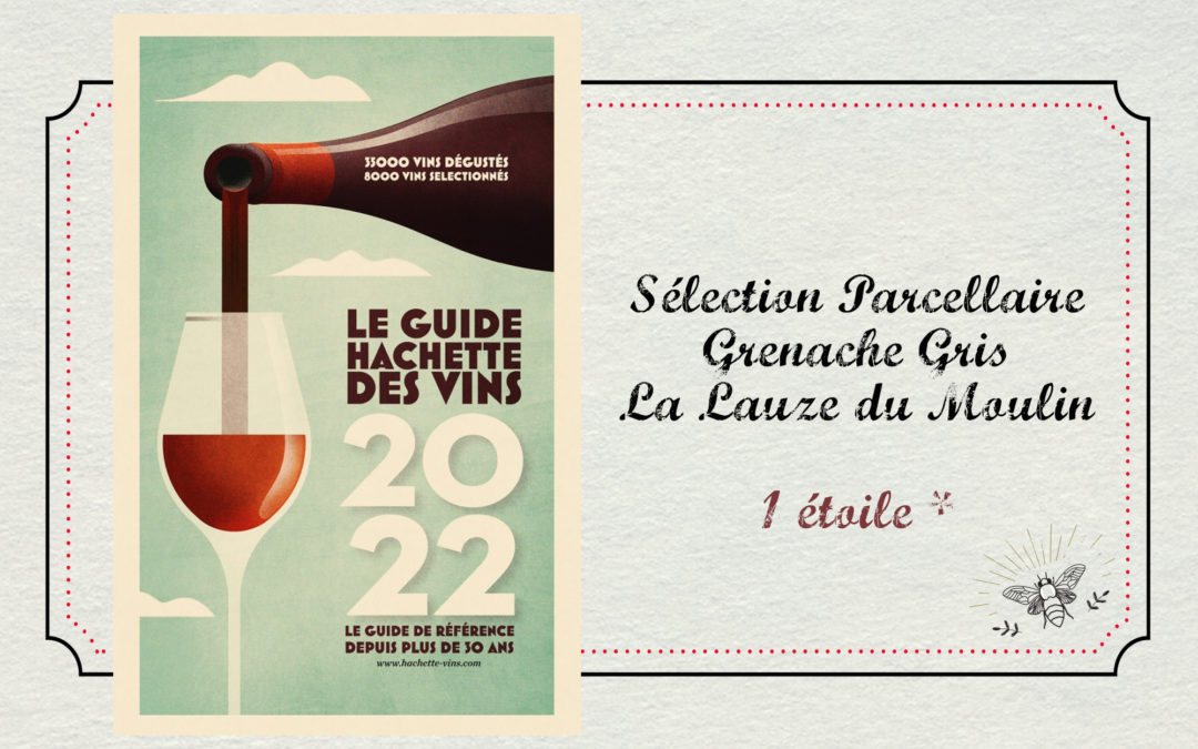 1 étoile au Guide Hachette 2022 !