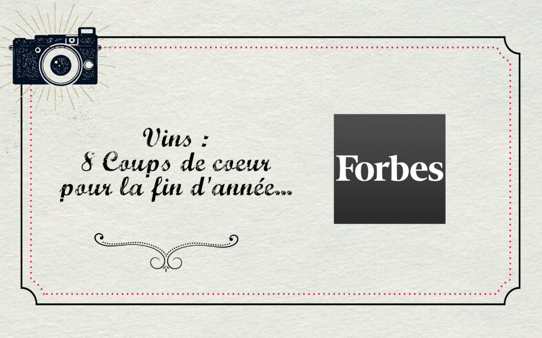 Magazine Forbes : Coup de coeur pour la fin d’année !